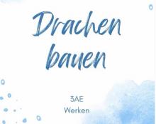 Drachen bauen in der 3AE